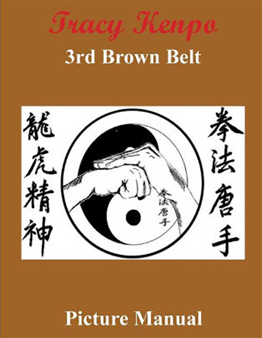 Tracy Kenpo Karate 3rd Brown Picture Manual